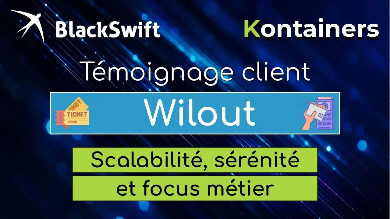 Wilout x BlackSwift — Customer testimonial